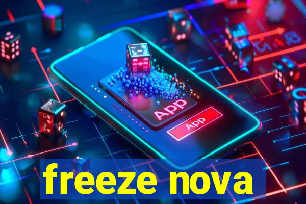 freeze nova